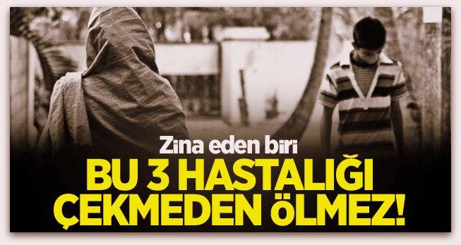 Zina Edenler Bu Hastalığa Yakalanır